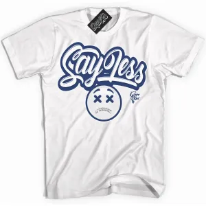 Diffused Blue 11s Sneaker Shirt Say Less Graphic